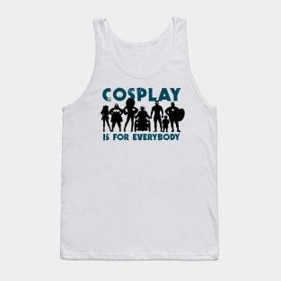 Cosplay is for everybody (version 3) Tank Top